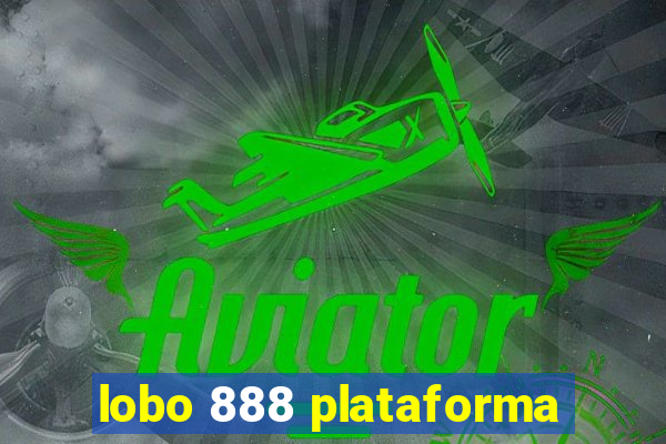 lobo 888 plataforma